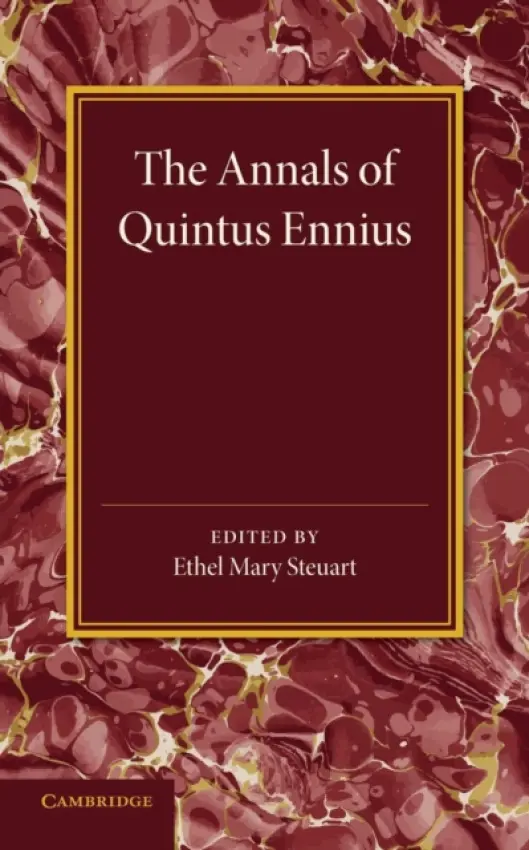 Annals of Quintus Ennius - Steuart, Ethel Mary
