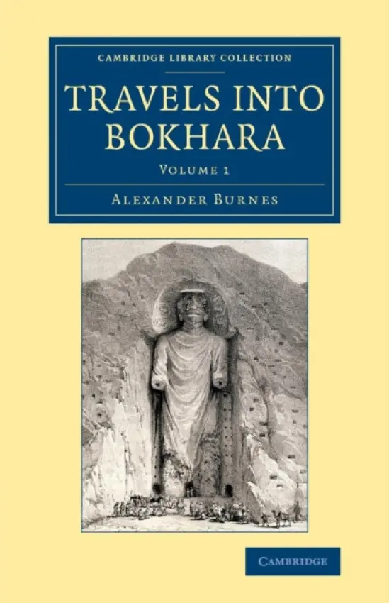 Travels into Bokhara - Burnes, Alexander