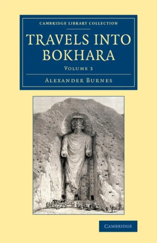 Travels into Bokhara - Burnes, Alexander