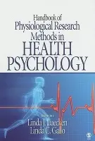 Handbook of Physiological Research Methods in Health Psychology - Luecken, Linda J. a Gallo, Linda C.