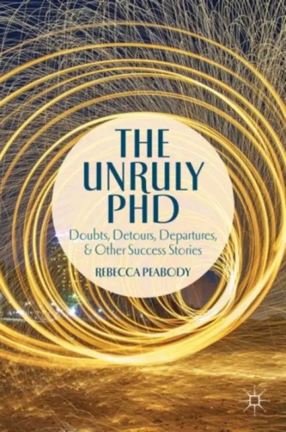 Unruly PhD - Peabody, R.