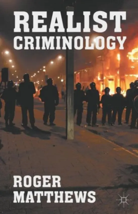 Realist Criminology - Matthews, R.