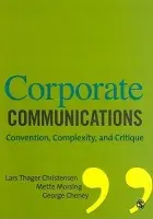 Corporate Communications - Christensen, Lars Thoger a Morsing, Mette a Cheney, George