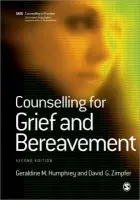Counselling for Grief and Bereavement - Humphrey, Geraldine M a Zimpfer, David G.