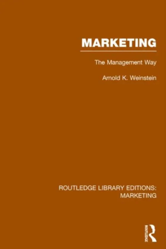 Marketing (RLE Marketing) - Weinstein, Arnold K.