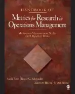 Handbook of Metrics for Research in Operations Management - Roth, Aleda V. (Vender) a Schroeder, Roger G. a Huang, Xiaowen a Kristal, M. (Mehmet) Murat