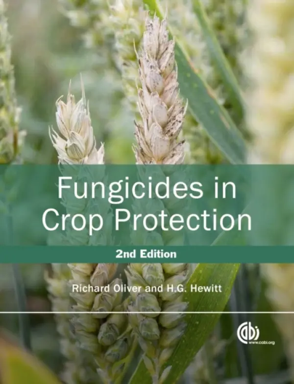 Fungicides in Crop Protection - Hewitt, H (University of Reading, UK) a Oliver, Richard P. (Nottingham University, UK)