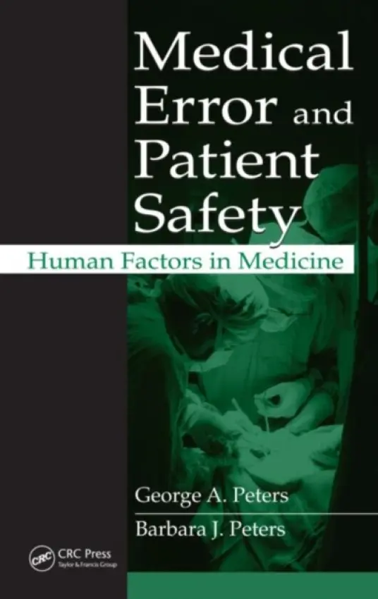 Medical Error and Patient Safety - Peters, George A. a Peters, Barbara J.