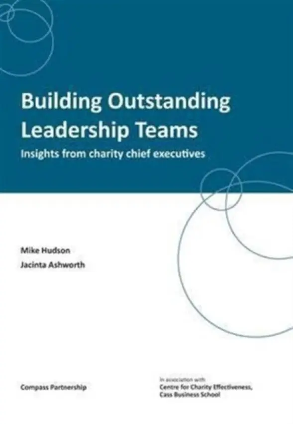 Building Outstanding Leadership Teams - Hudson, Mike a Ashworth, Jacinta
