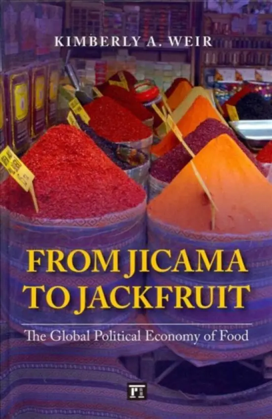 From Jicama to Jackfruit - Weir, Kimberly A.