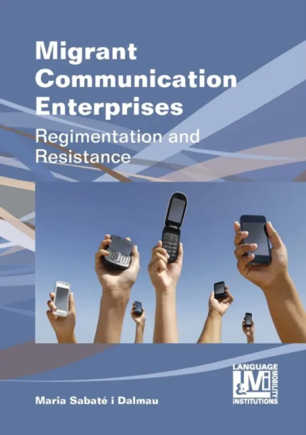 Migrant Communication Enterprises - Sabate-Dalmau, Maria