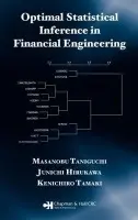 Optimal Statistical Inference in Financial Engineering - Taniguchi, Masanobu a Hirukawa, Junichi a Tamaki, Kenichiro