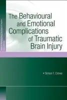 Behavioural and Emotional Complications of Traumatic Brain Injury - Crowe, Simon F.