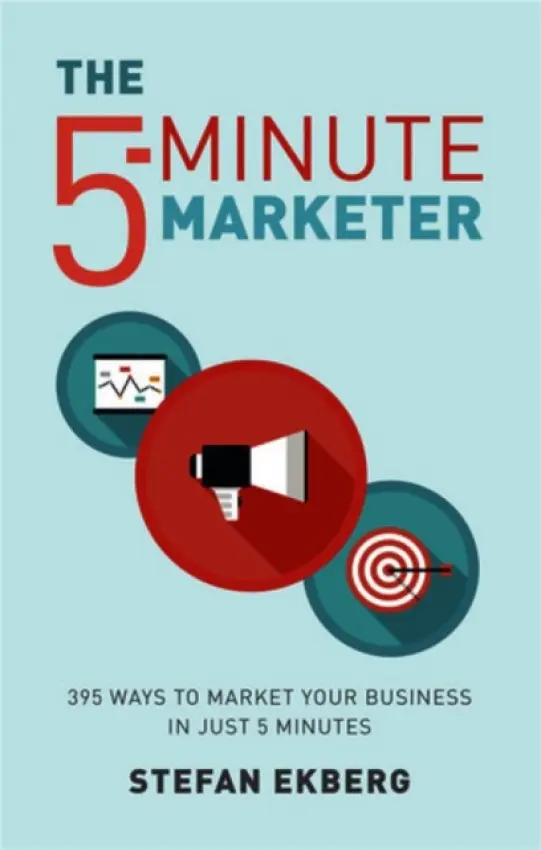 5-Minute Marketer - Ekberg, Stefan