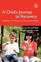 Child's Journey to Recovery - Philpot, Terry a Tomlinson, Patrick