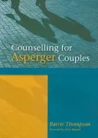 Counselling for Asperger Couples - Thompson, Barrie