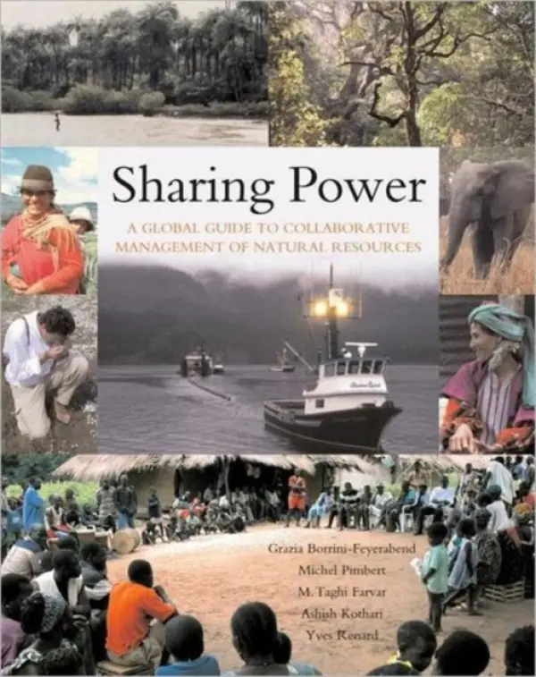 Sharing Power - Borrini-Feyerabend, Grazia a Taghi Farvar, M. a Renard, Yves a Pimbert, Michel P a Kothari, Ashish