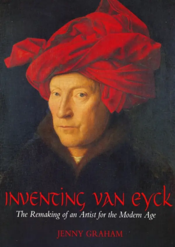 Inventing van Eyck - Graham, Jenny