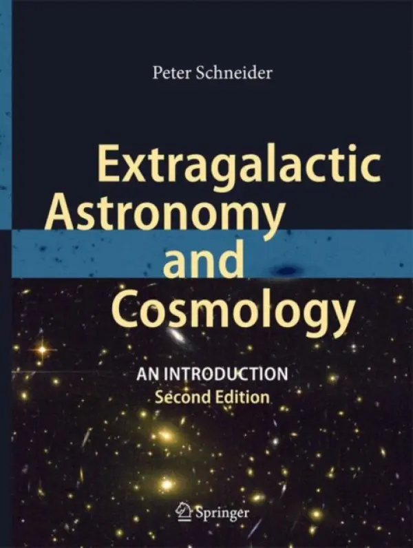 Extragalactic Astronomy and Cosmology - Schneider, Peter