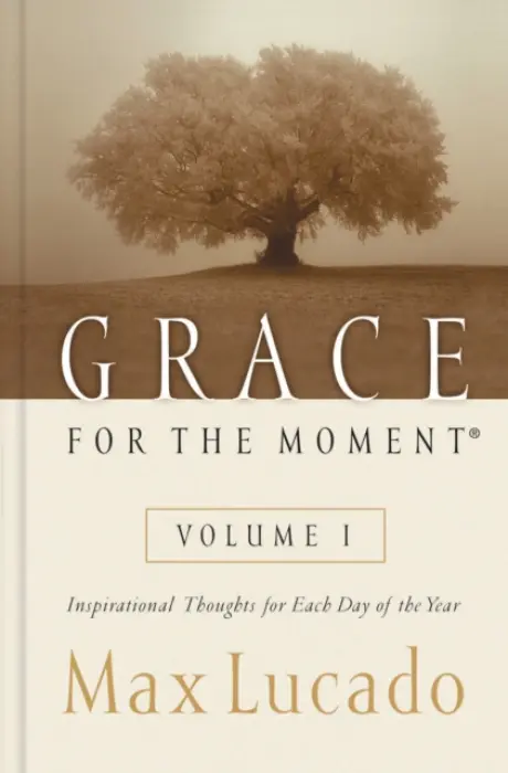 Grace for the Moment Volume I, Hardcover - Lucado, Max