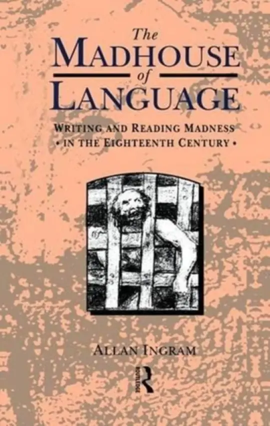 Madhouse of Language - Ingram, Allan