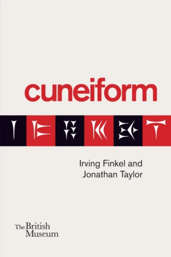 Cuneiform - Irving Finkel, Jonathan Taylor