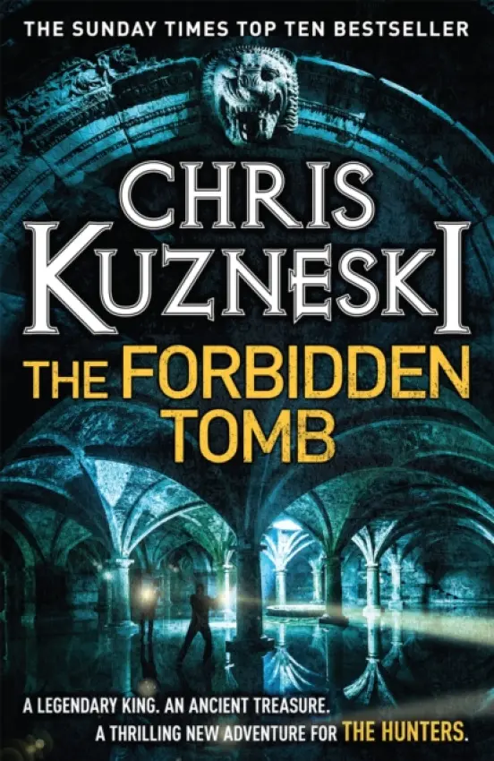 Forbidden Tomb (The Hunters 2) - Kuzneski, Chris