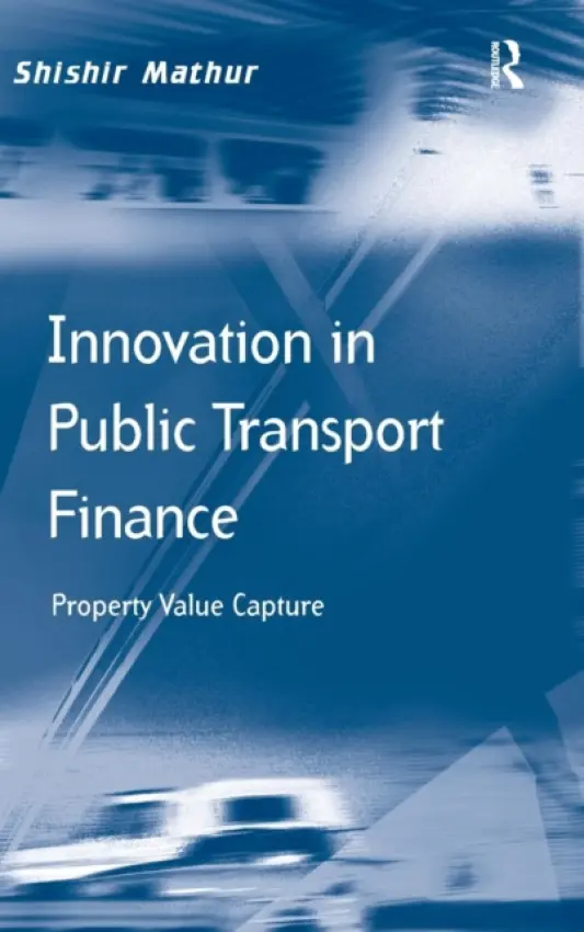 Innovation in Public Transport Finance - Mathur, Shishir