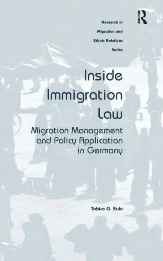 Inside Immigration Law - Eule, Tobias G.