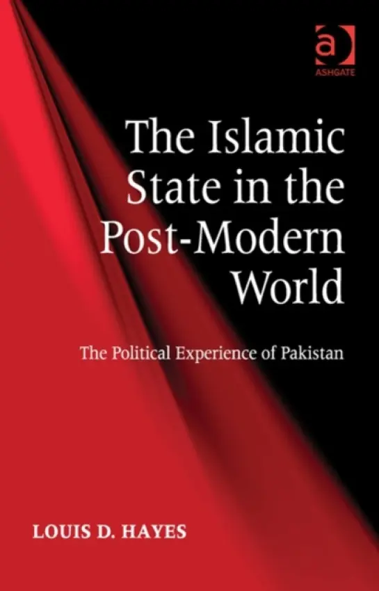 Islamic State in the Post-Modern World - Hayes, Louis D.