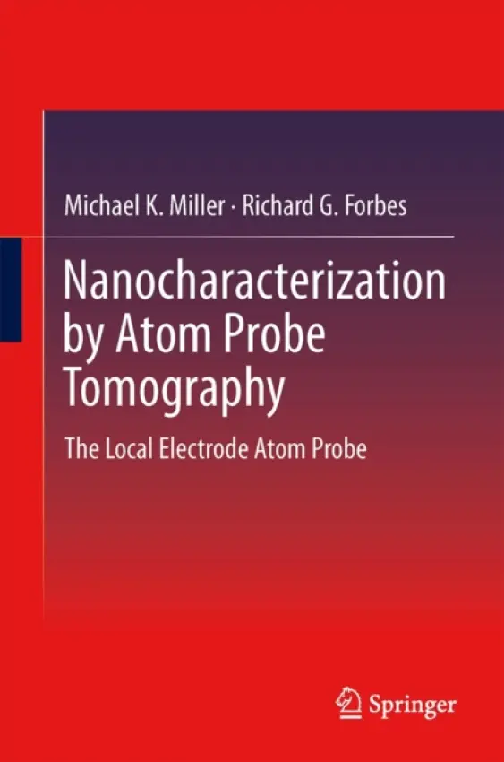 Atom-Probe Tomography - Miller, Michael K. a Forbes, Richard G.