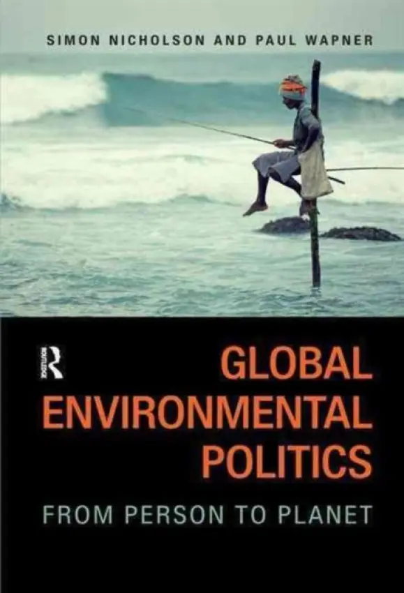 Global Environmental Politics - Nicholson, Simon a Wapner, Paul