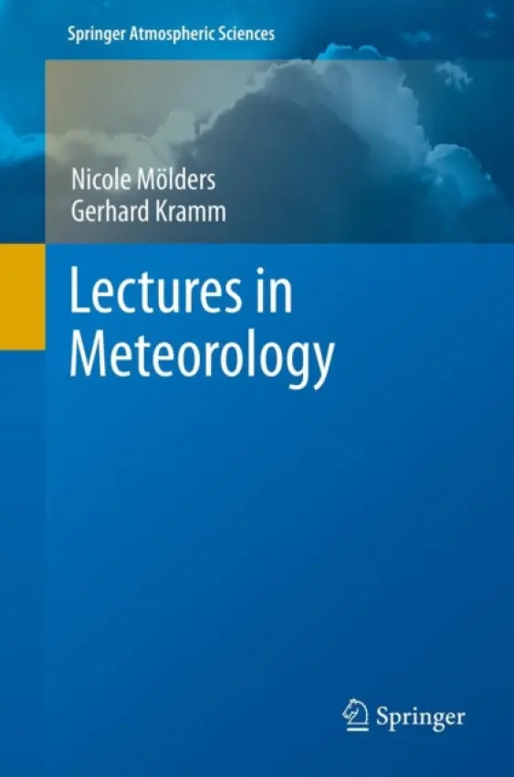 Lectures in Meteorology - Molders, Nicole a Kramm, Gerhard
