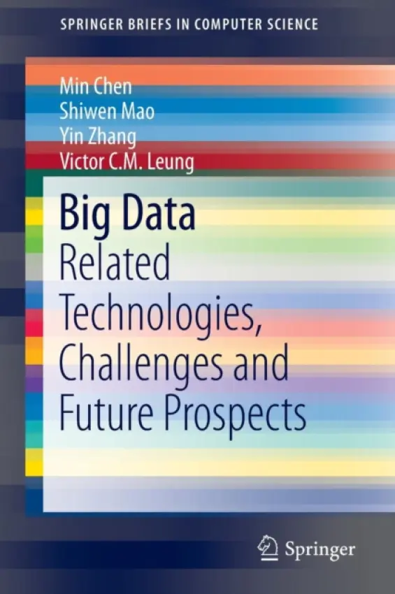 Big Data - Chen, Min a Mao, Shiwen a Zhang, Yin a Leung, Victor C.M.