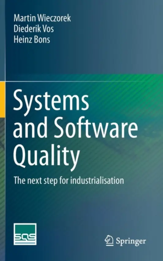 Systems and Software Quality - Wieczorek, Martin a Vos, Diederik a Bons, Heinz