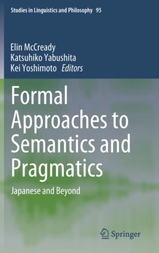 Formal Approaches to Semantics and Pragmatics