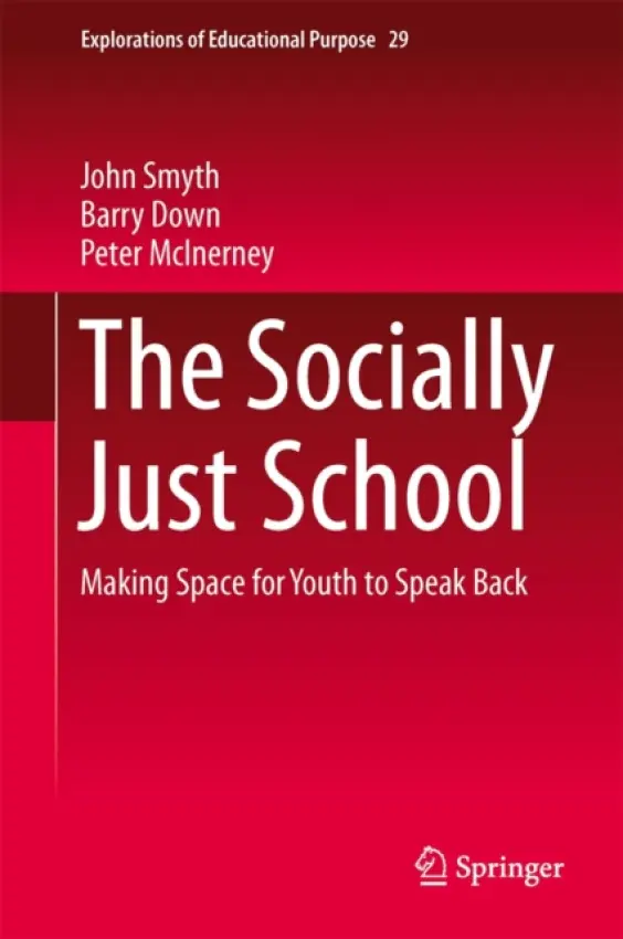 Socially Just School - Smyth, John a Down, Barry a McInerney, Peter