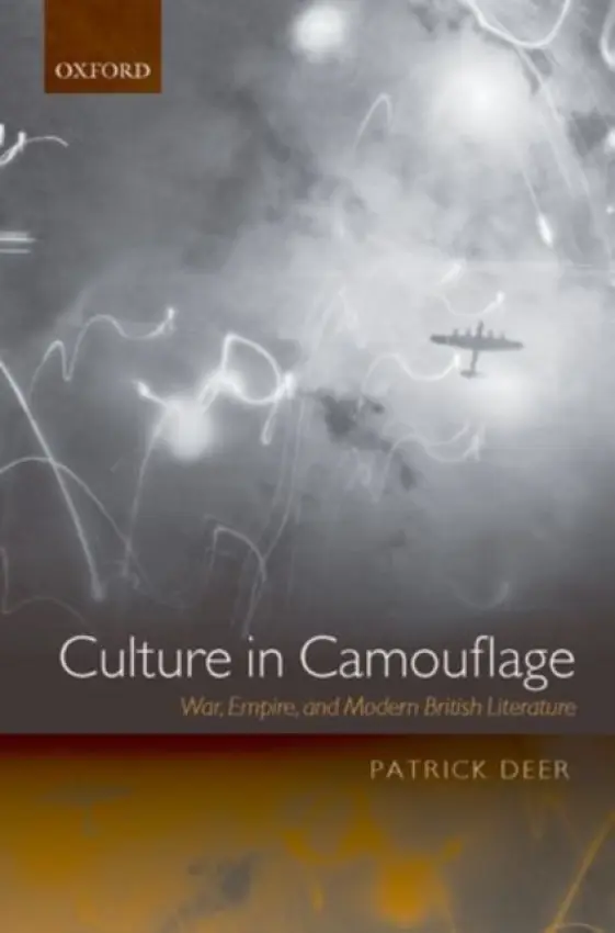 Culture in Camouflage - Deer, Patrick (Associate Professor of English, New York University)