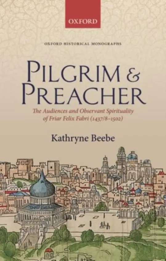 Pilgrim & Preacher - Beebe, Kathryne (Assistant Professor of History, Assistant Professor of History, University of Texas at Arlington)