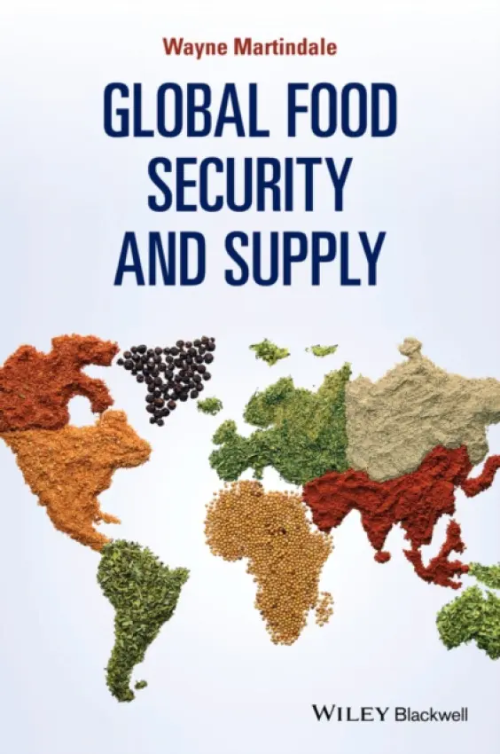 Global Food Security and Supply - Martindale, Wayne
