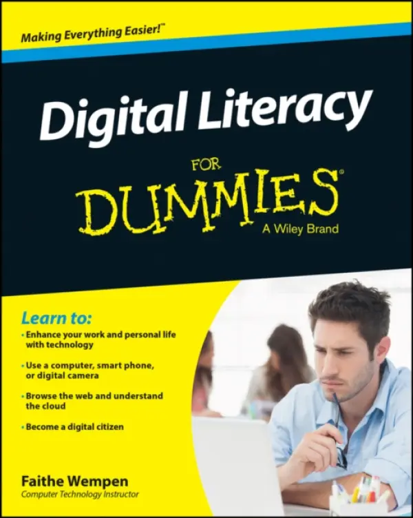 Digital Literacy For Dummies - Wempen, Faithe (Computer Support Technician and Trainer)