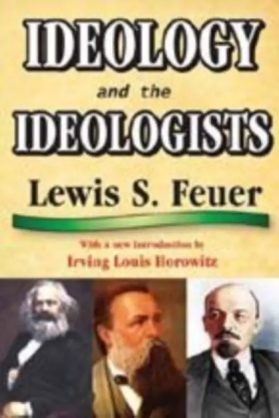 Ideology and the Ideologists - Rosenthal, Howard
