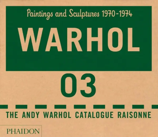 Warhol 03 (Paintings and Sculptures 1970 - 1974)