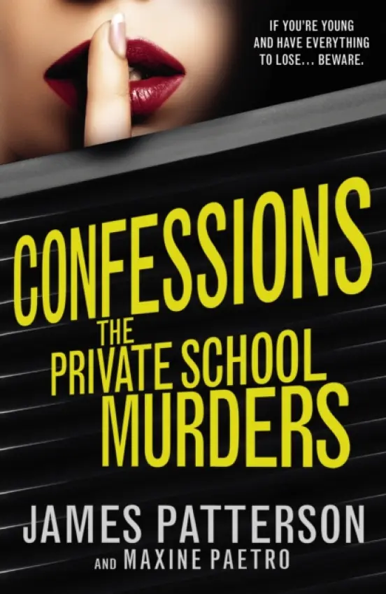 Confessions: The Private School Murders - Patterson, James