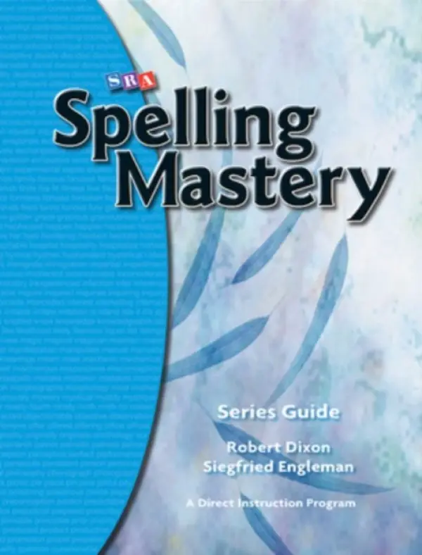 Spelling Mastery, Series Guide - McGraw Hill