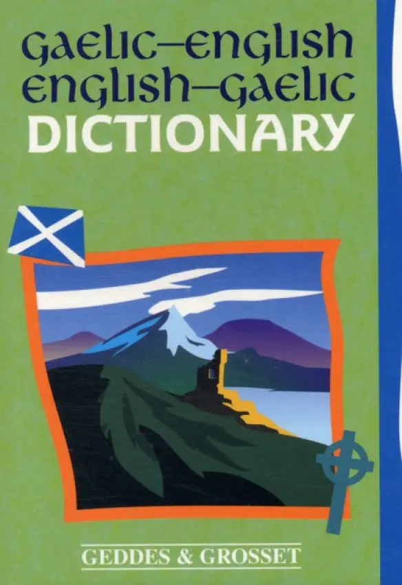 Gaelic - English Dictionary - Geddes a Grosset