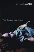 Turn of the Screw and Other Stories - James, Henry