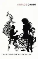 Complete Fairy Tales - The Brothers Grimm