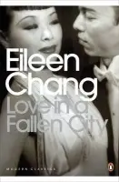Love in a Fallen City - Chang, Eileen