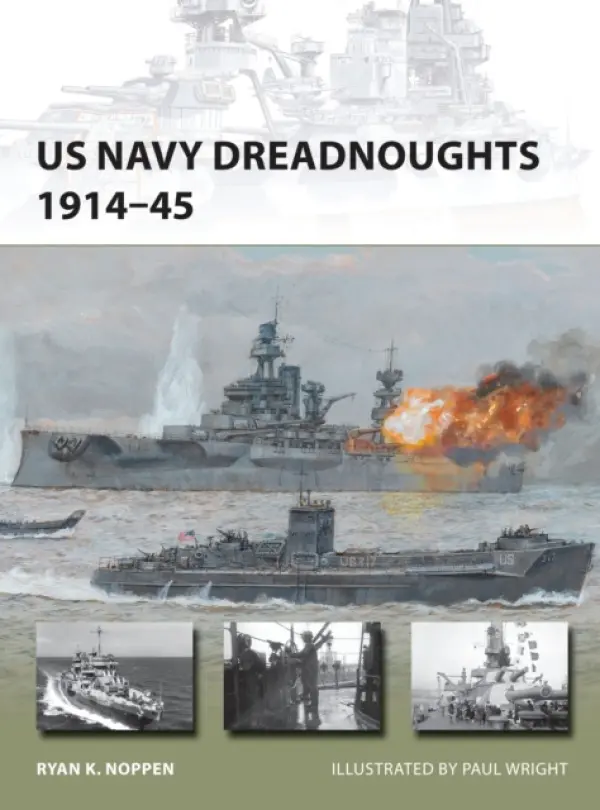 US Navy Dreadnoughts 1914-45 - Noppen, Ryan K.